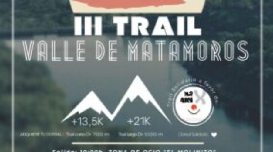 III TRAIL VALLE DE MATAMOROS