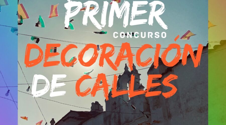 I CONCURSO DE DECORACIÓN DE CALLES FERIA 2023